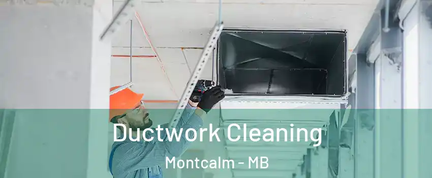  Ductwork Cleaning Montcalm - MB