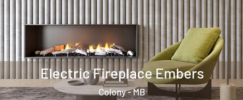  Electric Fireplace Embers Colony - MB