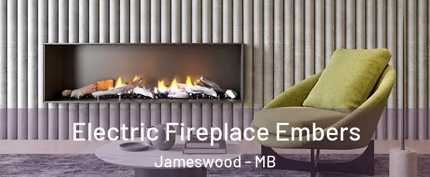  Electric Fireplace Embers Jameswood - MB