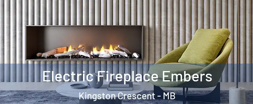  Electric Fireplace Embers Kingston Crescent - MB