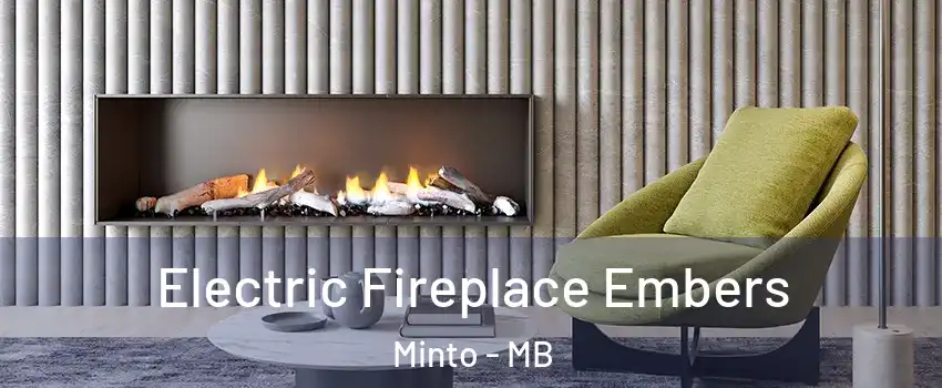  Electric Fireplace Embers Minto - MB