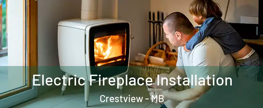  Electric Fireplace Installation Crestview - MB