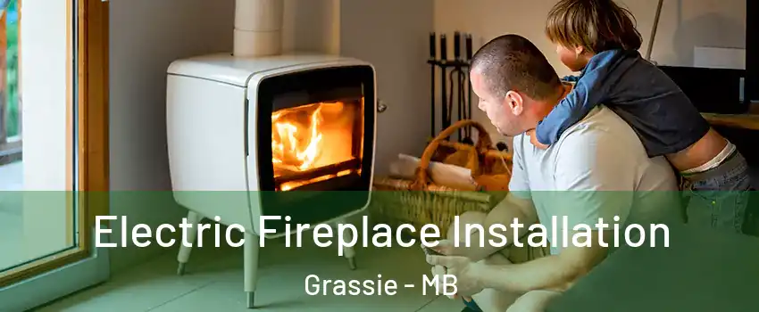  Electric Fireplace Installation Grassie - MB