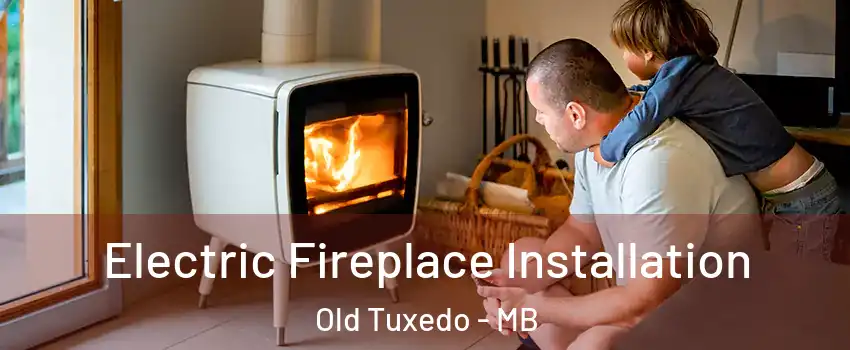  Electric Fireplace Installation Old Tuxedo - MB