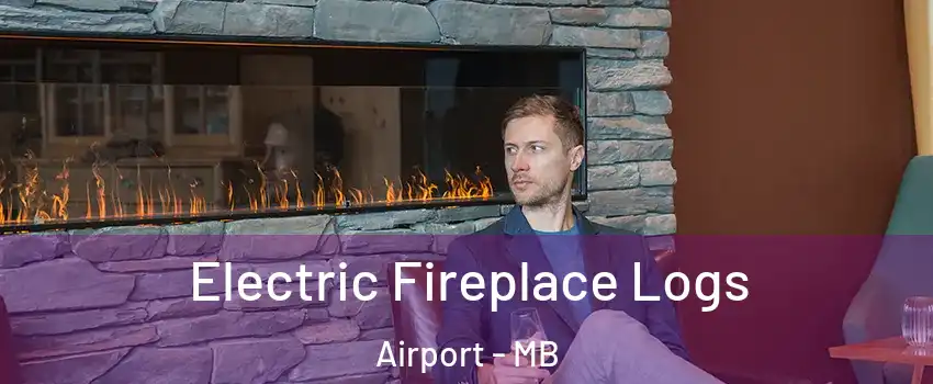  Electric Fireplace Logs Airport - MB