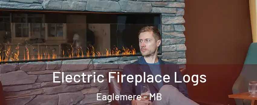  Electric Fireplace Logs Eaglemere - MB