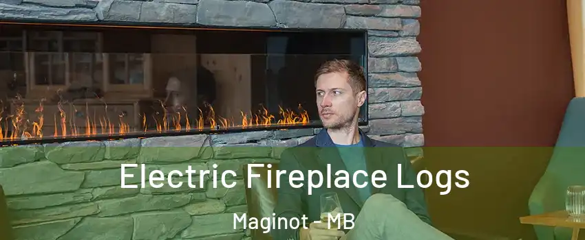  Electric Fireplace Logs Maginot - MB
