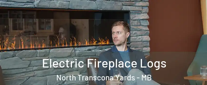 Electric Fireplace Logs North Transcona Yards - MB