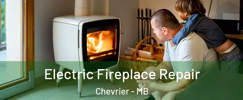  Electric Fireplace Repair Chevrier - MB