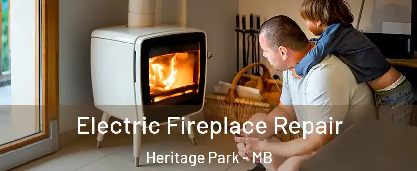  Electric Fireplace Repair Heritage Park - MB