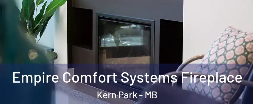  Empire Comfort Systems Fireplace Kern Park - MB