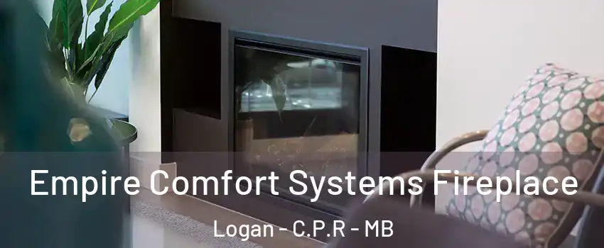  Empire Comfort Systems Fireplace Logan - C.P.R - MB
