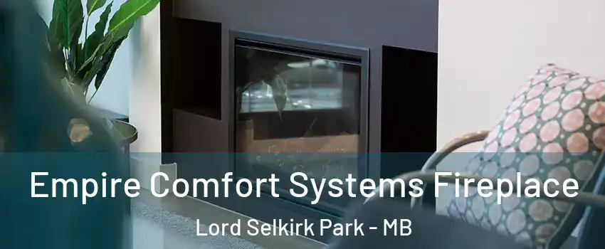  Empire Comfort Systems Fireplace Lord Selkirk Park - MB