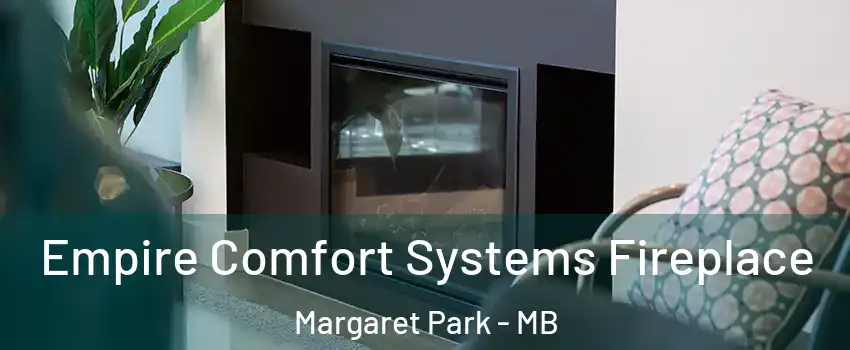  Empire Comfort Systems Fireplace Margaret Park - MB