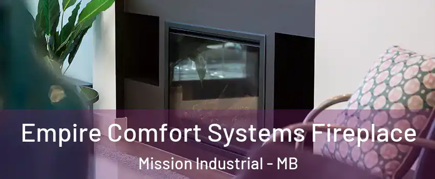  Empire Comfort Systems Fireplace Mission Industrial - MB