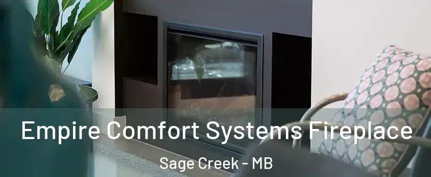  Empire Comfort Systems Fireplace Sage Creek - MB