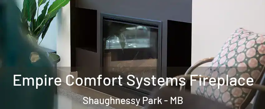  Empire Comfort Systems Fireplace Shaughnessy Park - MB