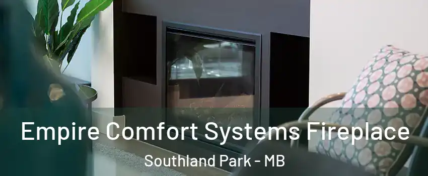  Empire Comfort Systems Fireplace Southland Park - MB
