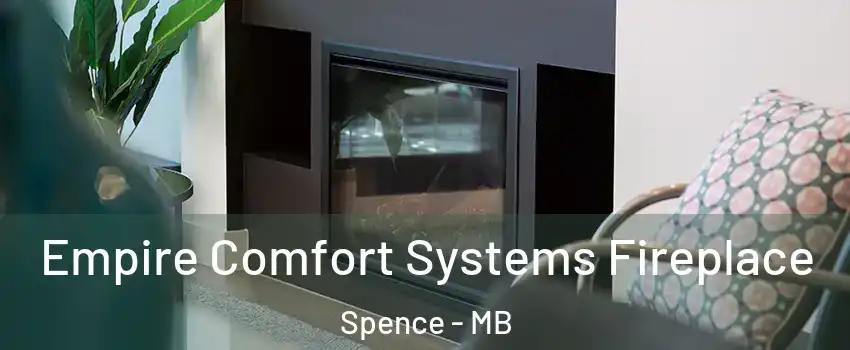  Empire Comfort Systems Fireplace Spence - MB