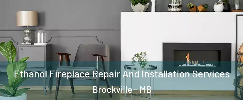  Ethanol Fireplace Repair And Installation Services Brockville - MB