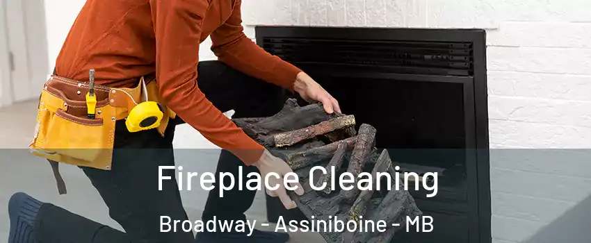  Fireplace Cleaning Broadway - Assiniboine - MB