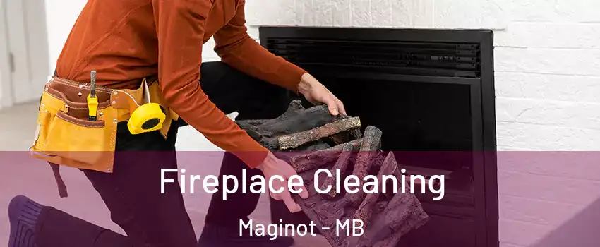  Fireplace Cleaning Maginot - MB
