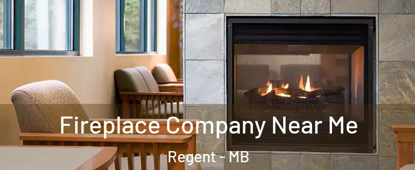  Fireplace Company Near Me Regent - MB