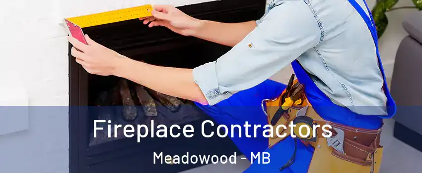 Fireplace Contractors Meadowood - MB