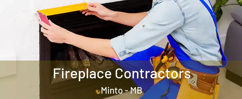  Fireplace Contractors Minto - MB