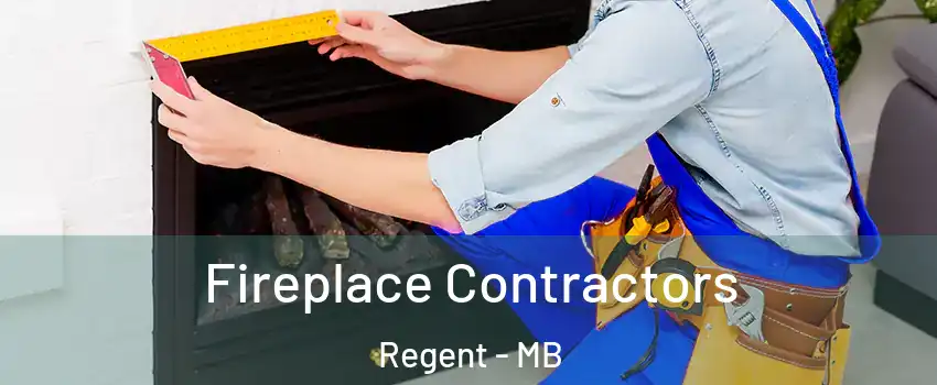  Fireplace Contractors Regent - MB