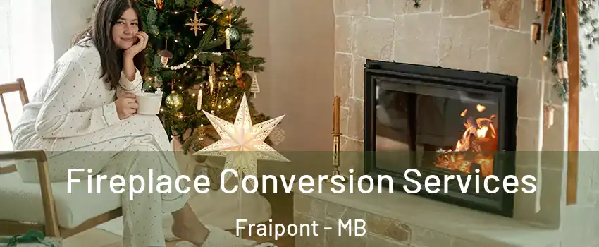  Fireplace Conversion Services Fraipont - MB