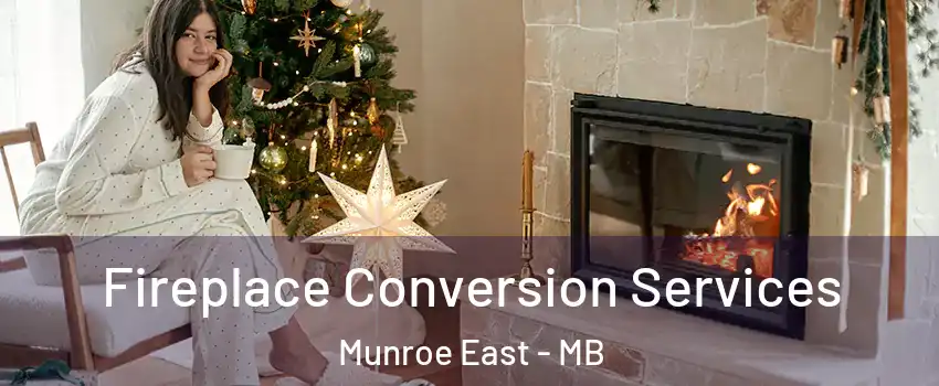  Fireplace Conversion Services Munroe East - MB