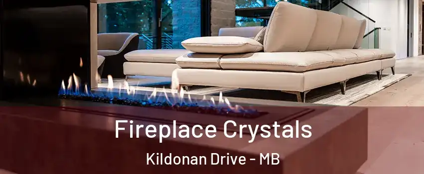  Fireplace Crystals Kildonan Drive - MB