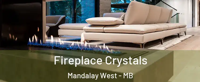 Fireplace Crystals Mandalay West - MB