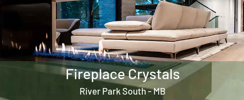  Fireplace Crystals River Park South - MB