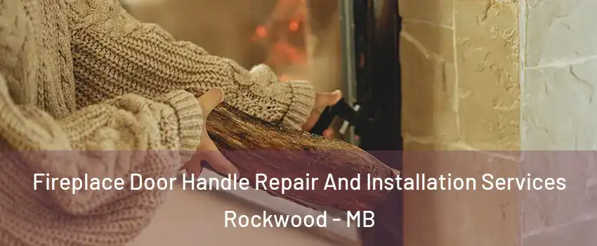  Fireplace Door Handle Repair And Installation Services Rockwood - MB
