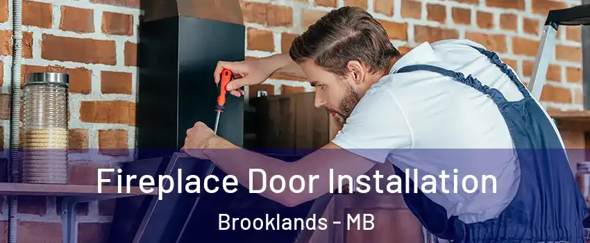  Fireplace Door Installation Brooklands - MB