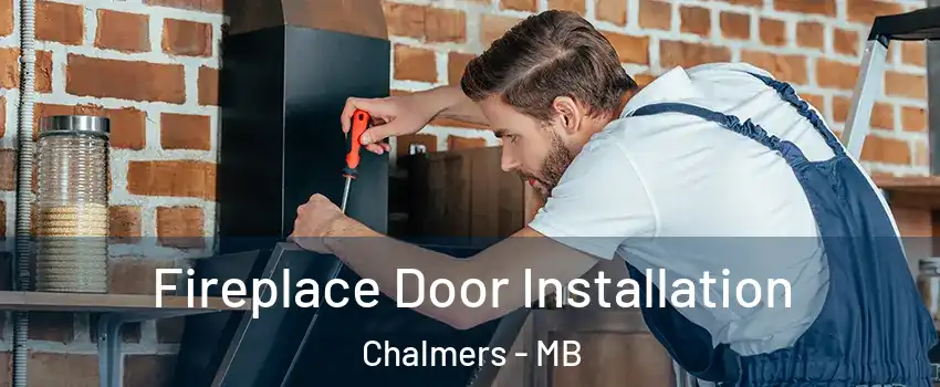  Fireplace Door Installation Chalmers - MB