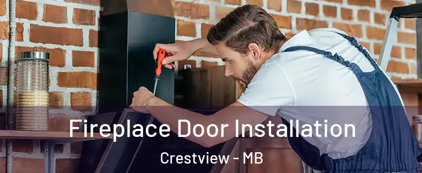  Fireplace Door Installation Crestview - MB