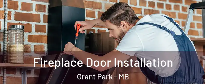  Fireplace Door Installation Grant Park - MB