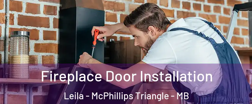  Fireplace Door Installation Leila - McPhillips Triangle - MB
