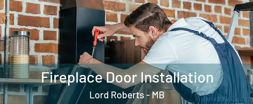  Fireplace Door Installation Lord Roberts - MB