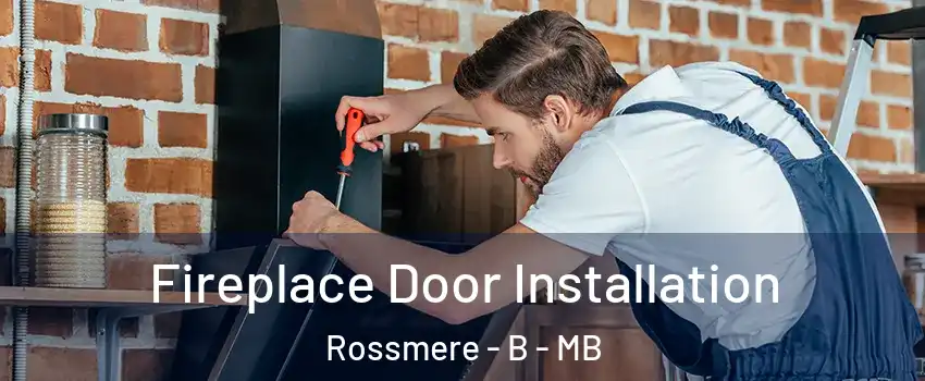  Fireplace Door Installation Rossmere - B - MB