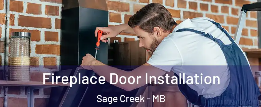  Fireplace Door Installation Sage Creek - MB