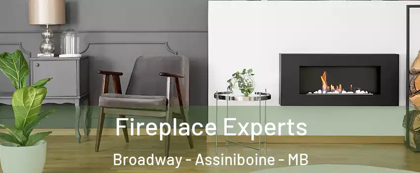  Fireplace Experts Broadway - Assiniboine - MB