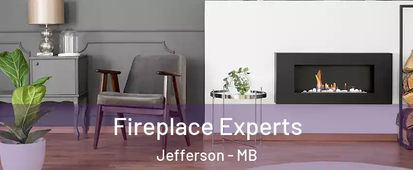  Fireplace Experts Jefferson - MB