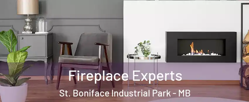  Fireplace Experts St. Boniface Industrial Park - MB