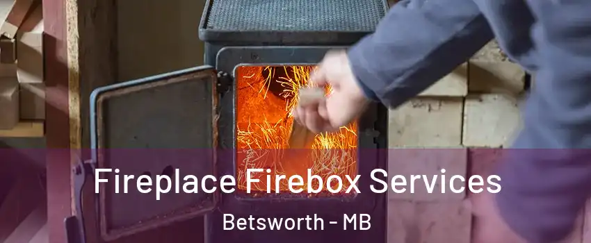  Fireplace Firebox Services Betsworth - MB