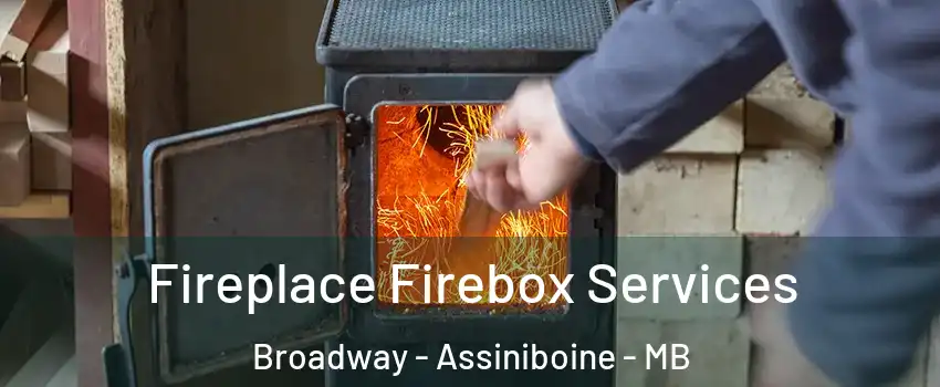  Fireplace Firebox Services Broadway - Assiniboine - MB