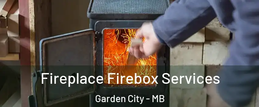  Fireplace Firebox Services Garden City - MB